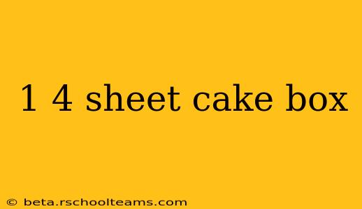 1 4 sheet cake box