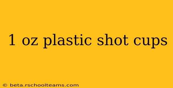 1 oz plastic shot cups