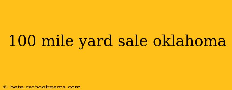100 mile yard sale oklahoma