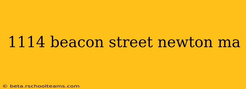 1114 beacon street newton ma