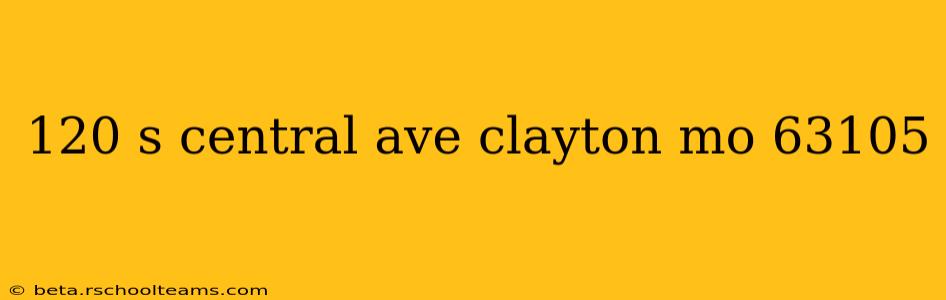 120 s central ave clayton mo 63105