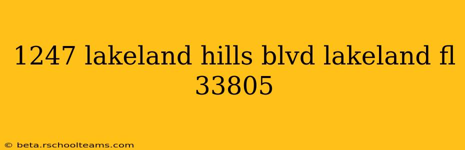 1247 lakeland hills blvd lakeland fl 33805