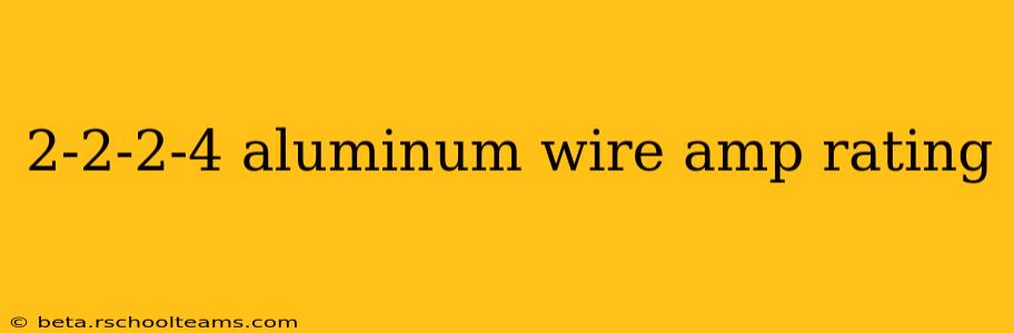 2-2-2-4 aluminum wire amp rating