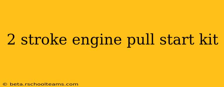 2 stroke engine pull start kit