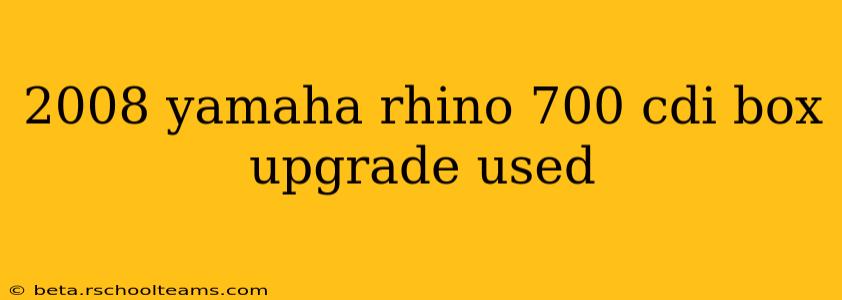 2008 yamaha rhino 700 cdi box upgrade used