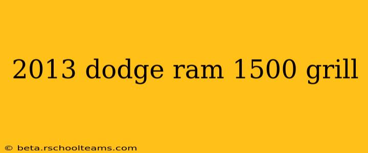 2013 dodge ram 1500 grill