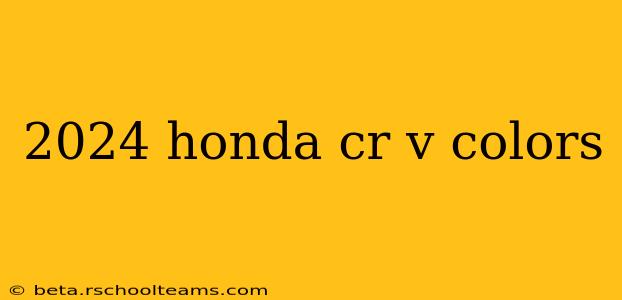 2024 honda cr v colors