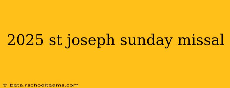 2025 st joseph sunday missal