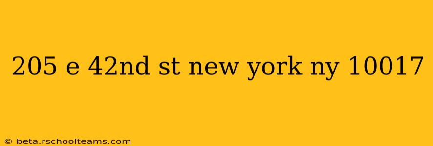 205 e 42nd st new york ny 10017