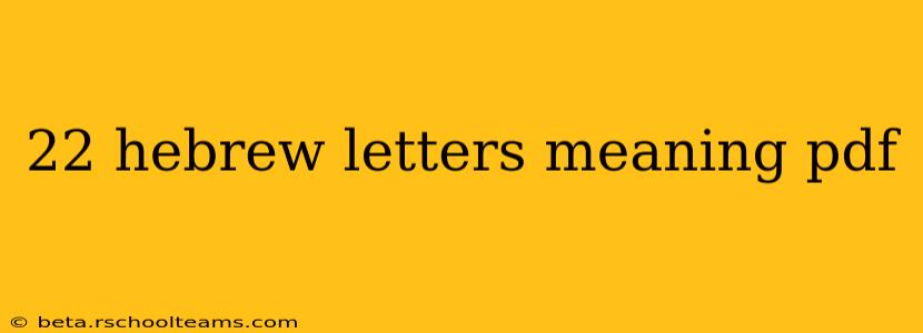 22 hebrew letters meaning pdf