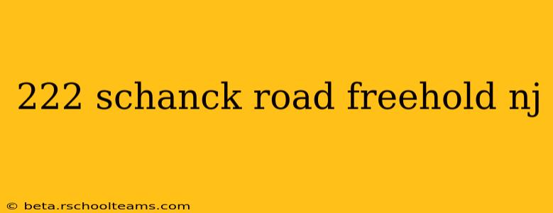 222 schanck road freehold nj