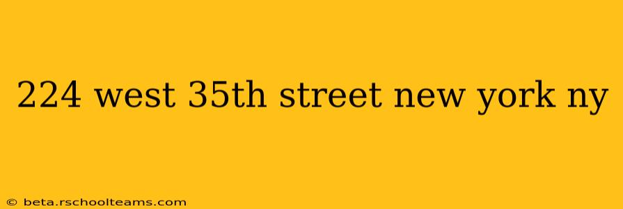 224 west 35th street new york ny