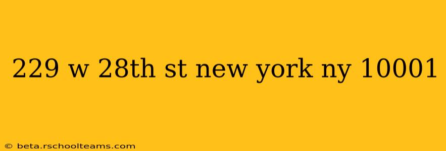 229 w 28th st new york ny 10001