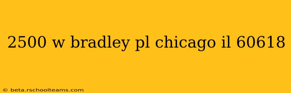 2500 w bradley pl chicago il 60618