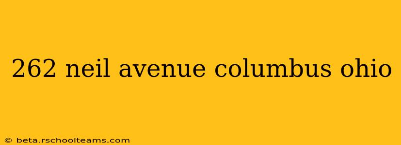 262 neil avenue columbus ohio