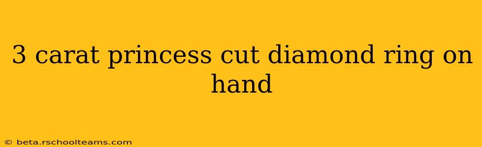 3 carat princess cut diamond ring on hand