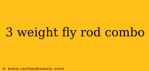3 weight fly rod combo