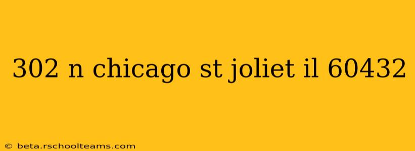 302 n chicago st joliet il 60432