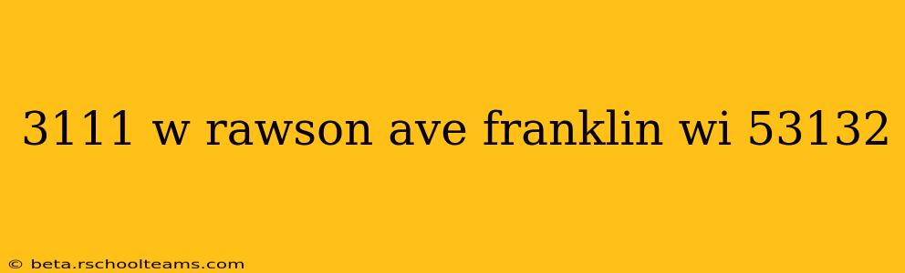 3111 w rawson ave franklin wi 53132