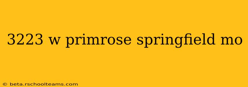 3223 w primrose springfield mo