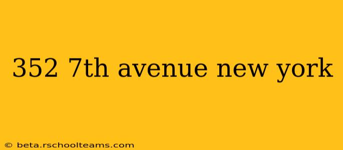 352 7th avenue new york