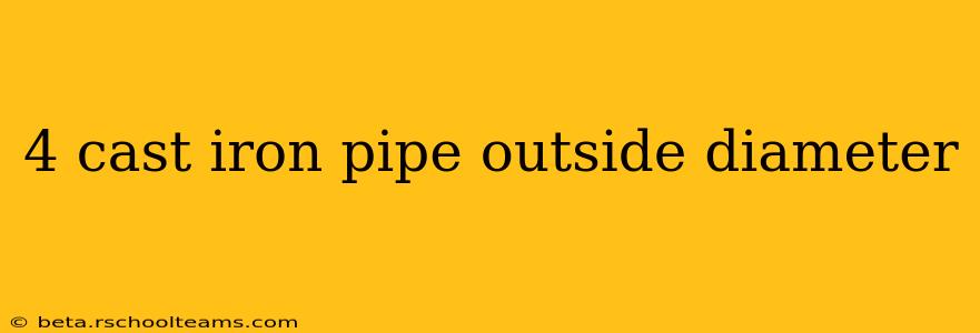4 cast iron pipe outside diameter