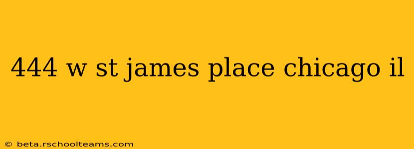 444 w st james place chicago il