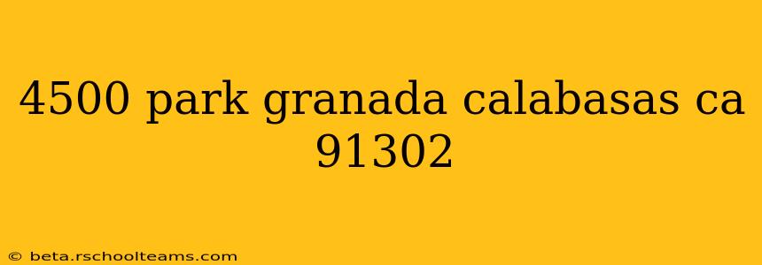 4500 park granada calabasas ca 91302