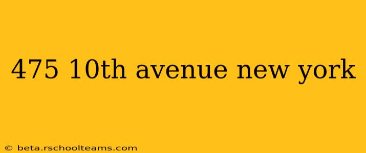 475 10th avenue new york