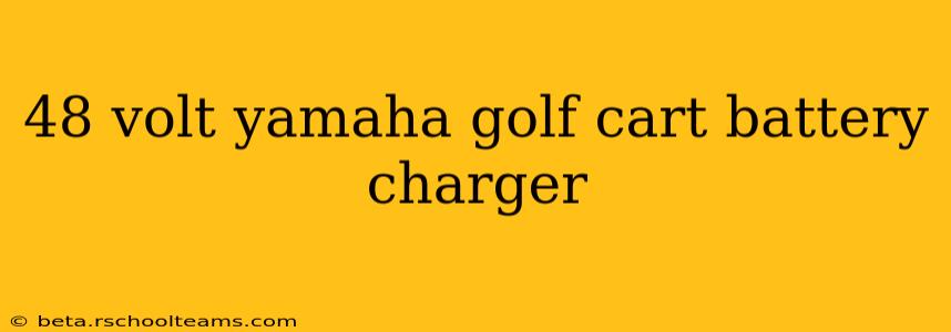 48 volt yamaha golf cart battery charger
