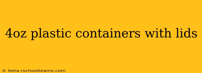 4oz plastic containers with lids