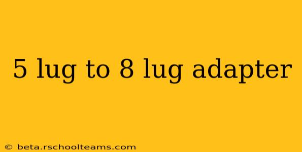 5 lug to 8 lug adapter