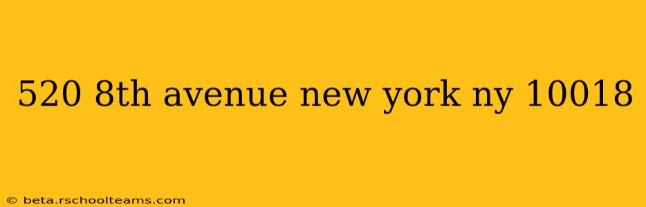 520 8th avenue new york ny 10018