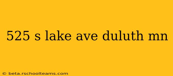 525 s lake ave duluth mn