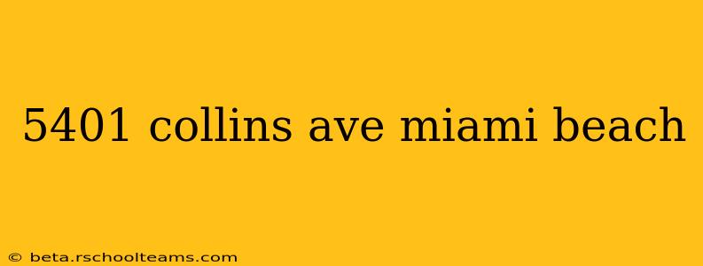 5401 collins ave miami beach