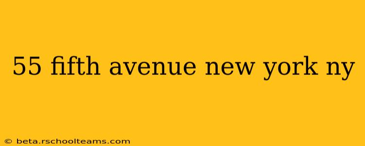 55 fifth avenue new york ny