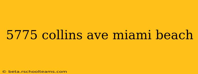5775 collins ave miami beach
