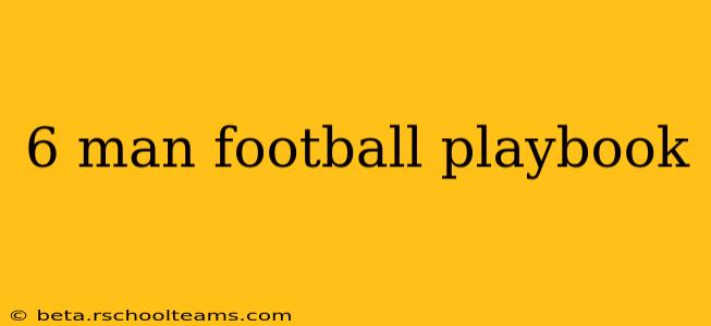 6 man football playbook