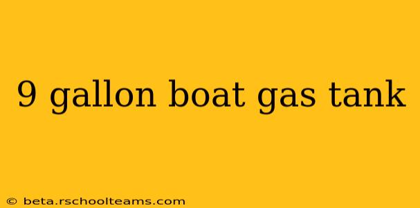 9 gallon boat gas tank