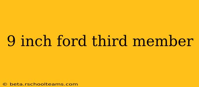 9 inch ford third member