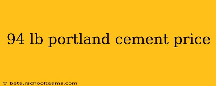 94 lb portland cement price