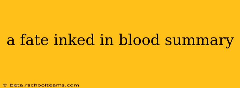 a fate inked in blood summary