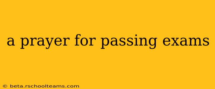 a prayer for passing exams