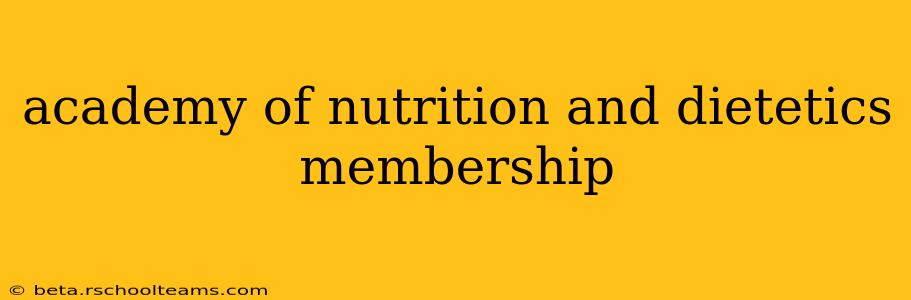 academy of nutrition and dietetics membership