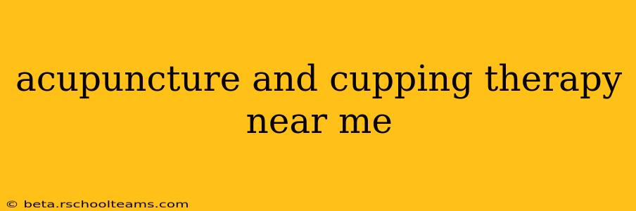 acupuncture and cupping therapy near me