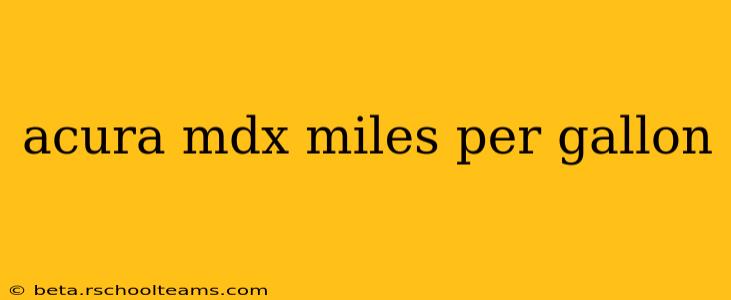 acura mdx miles per gallon