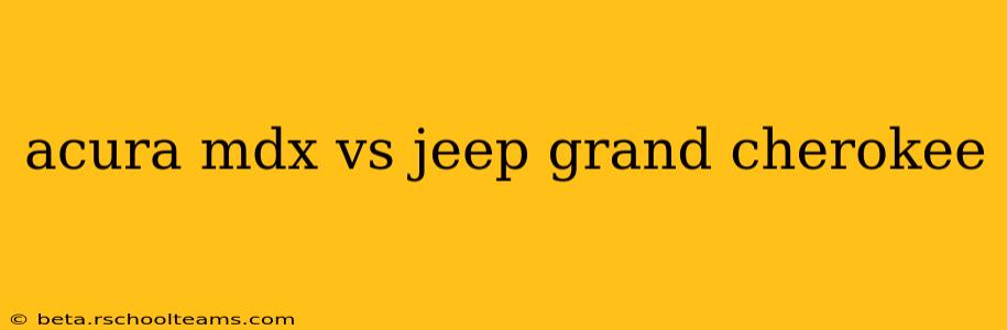 acura mdx vs jeep grand cherokee