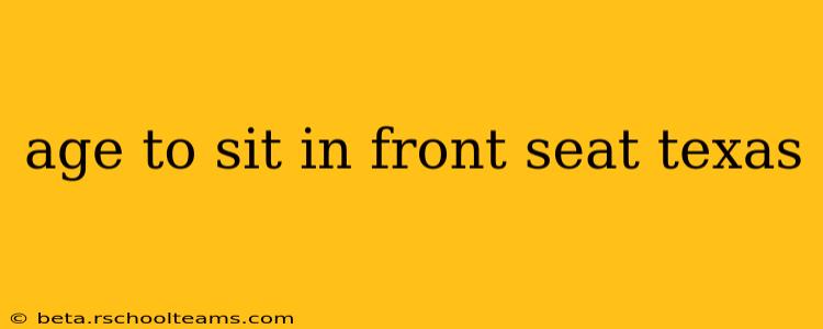 age to sit in front seat texas