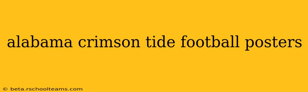 alabama crimson tide football posters