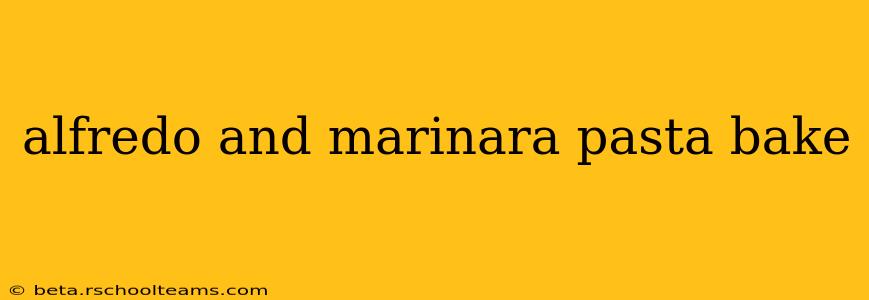 alfredo and marinara pasta bake